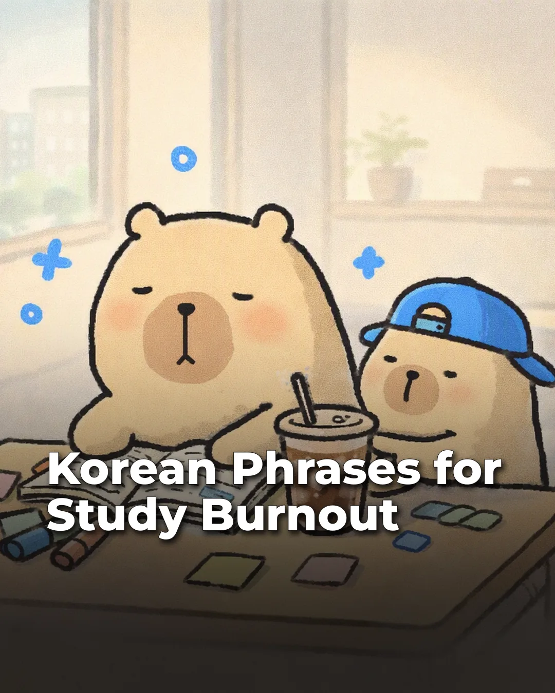 Korean Phrases for Study Burnout Instagram phrase list cover